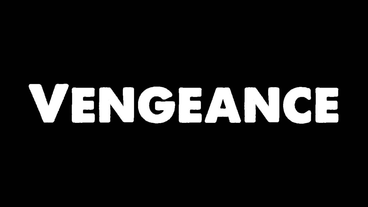 Biblical Definition Of The Word Vengeance